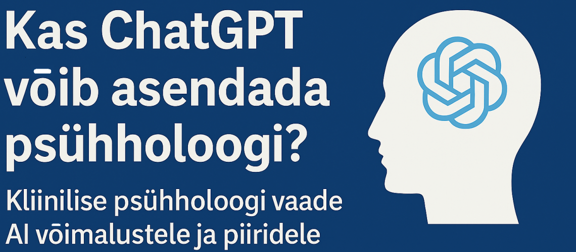 kas chatgpt võib asendada kliinilist psühholoogi